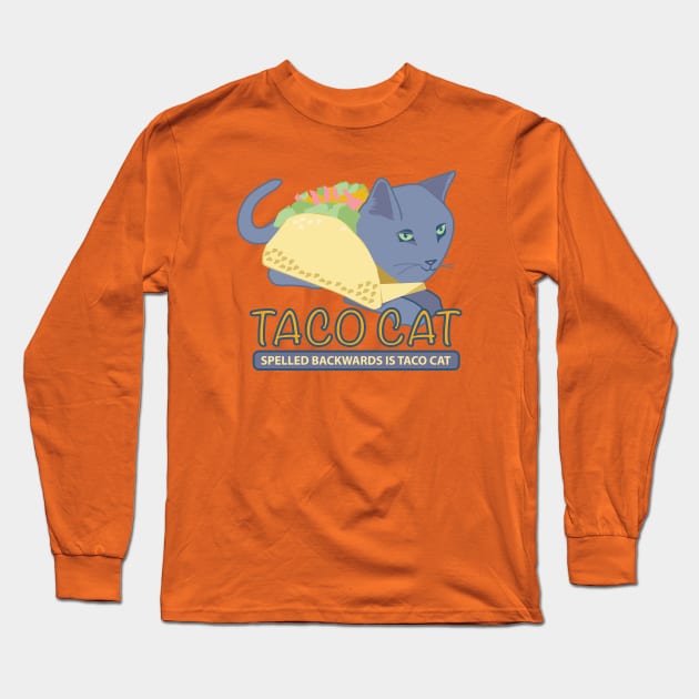 TACO CAT Long Sleeve T-Shirt by KimonoKat